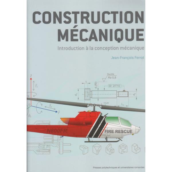 Construction mécanique Introduction à la conception mécanique