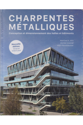 Charpentes métalliques -Conception et dimensionnement des halles et bâtiments Charpentes métalliques -Conception et dimensionnement des halles et bâtiments