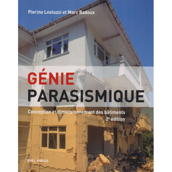 Génie parasismique. Conception et dimensionnement des bâtiments