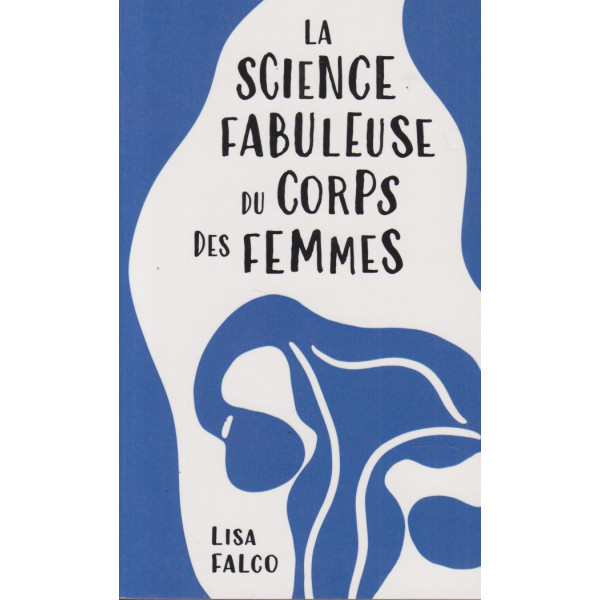 La science fabuleuse du corps des femmes 