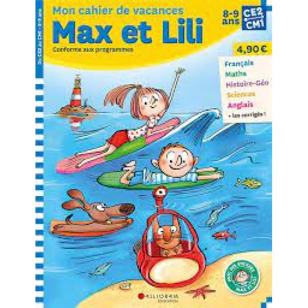 Mon cahier de vacances Max et Lili CE2/CM1