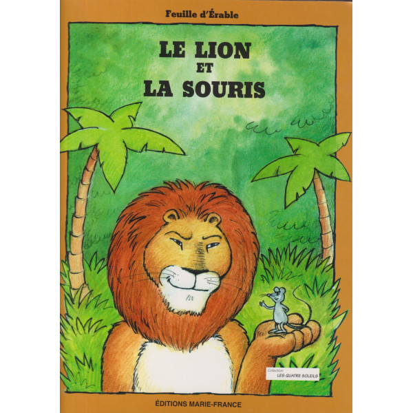 Les quatres soleils -Le lion et la souris 