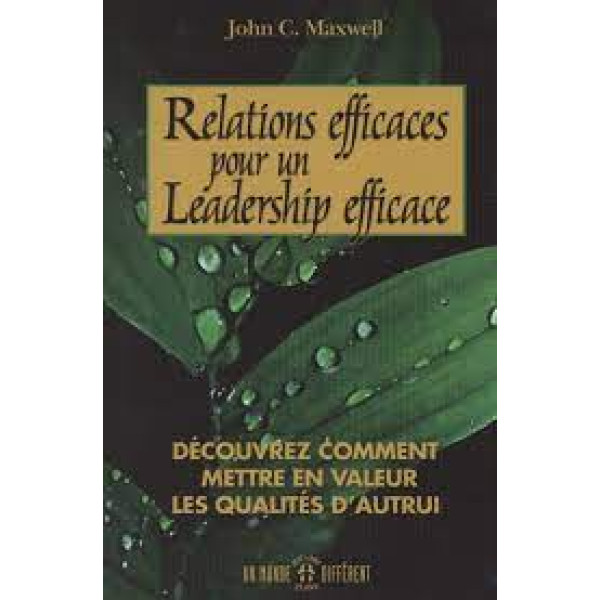 Relations efficaces pour un leadership effica