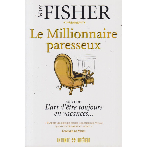 Le millionnaire paresseux