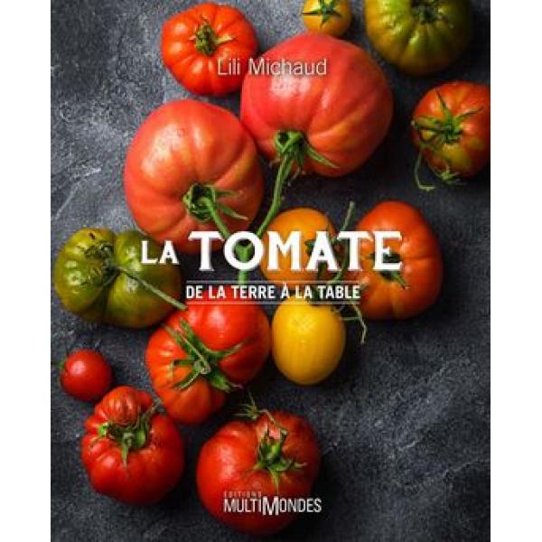 La tomate de la terre à la table
