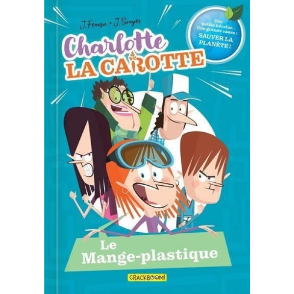 Charlotte la carotte T2 -Le Mange-plastique