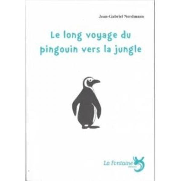 Le long voyage du pingouin vers la jungle 