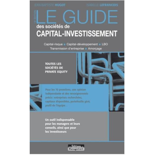 Le guide des sociétés de capital investissement 13ed