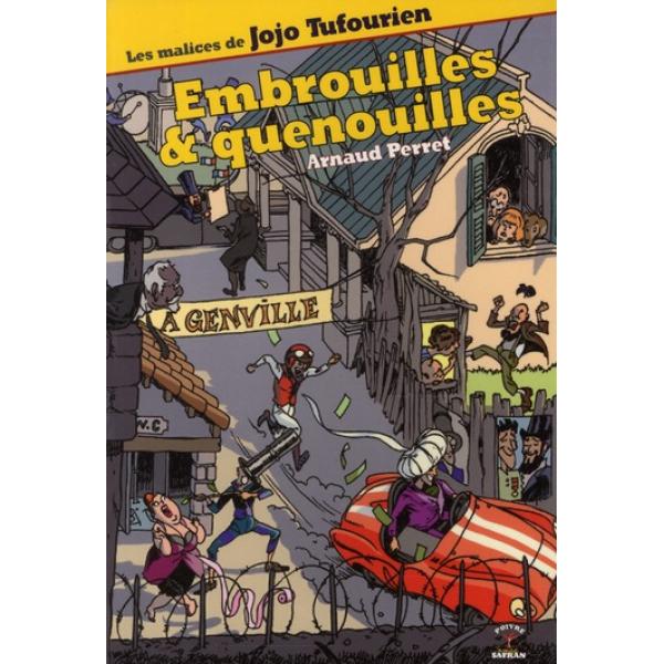 Les malices de Jojo Tufourien -Embrouilles and quenouilles 