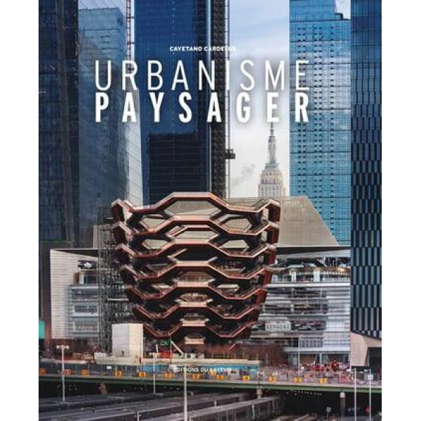 Urbanisme paysager - Edition français-anglais-allemand-espagnol
