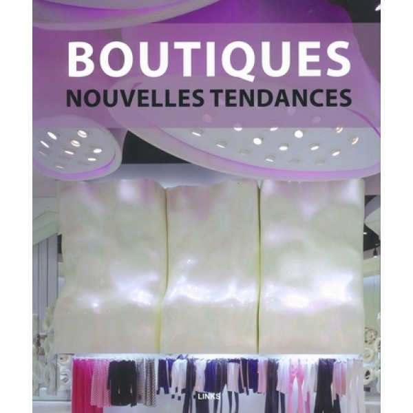 Boutiques nouvelles tendances