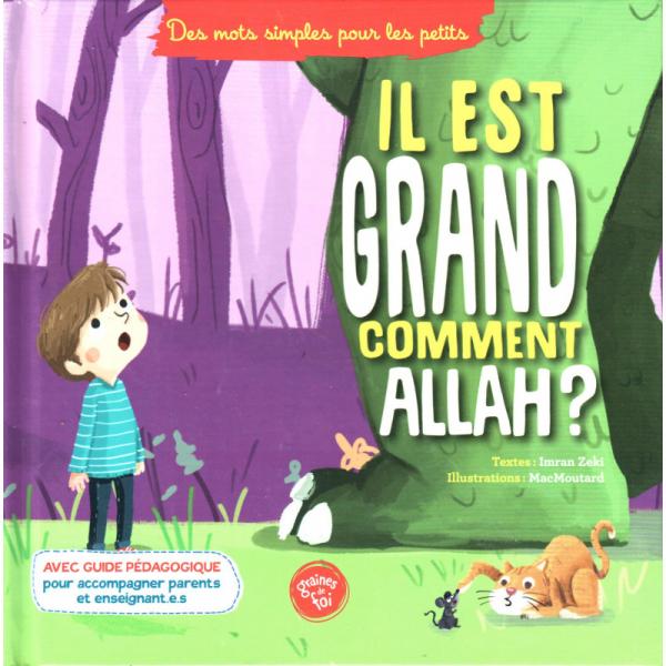 Des mots simple pour les petits -Il est grand comment Allah