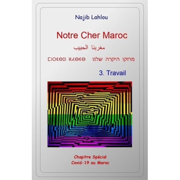 Notre Cher Maroc 3 Travail