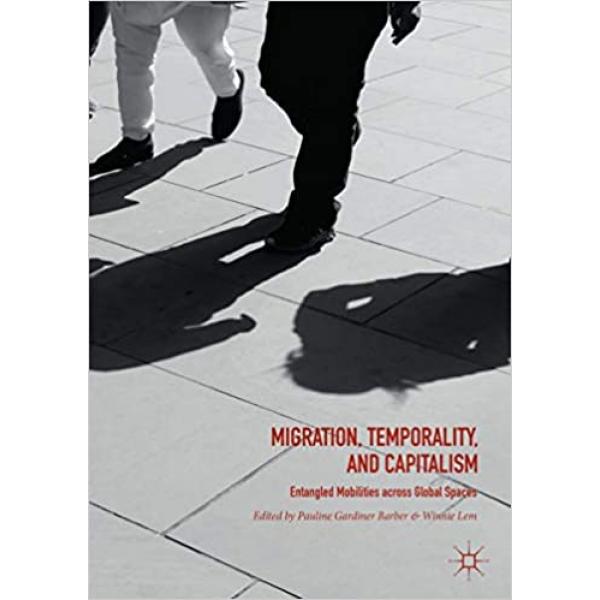 Migration Temporality and Capitalism