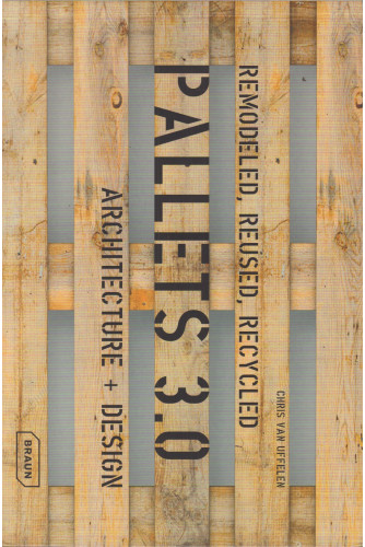 Pallets 3.0 -Architecture + Design Pallets 3.0 -Architecture + Design