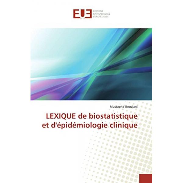 Lexique de biostatistique et d'épidémiologie clinique