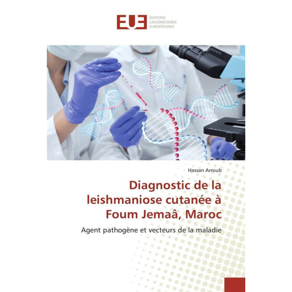 Diagnostic de la leishmaniose cutanée à Foum Jemaâ Maroc