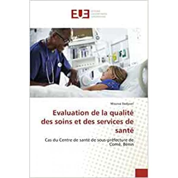 Evaluation de la qualité des soins et des services