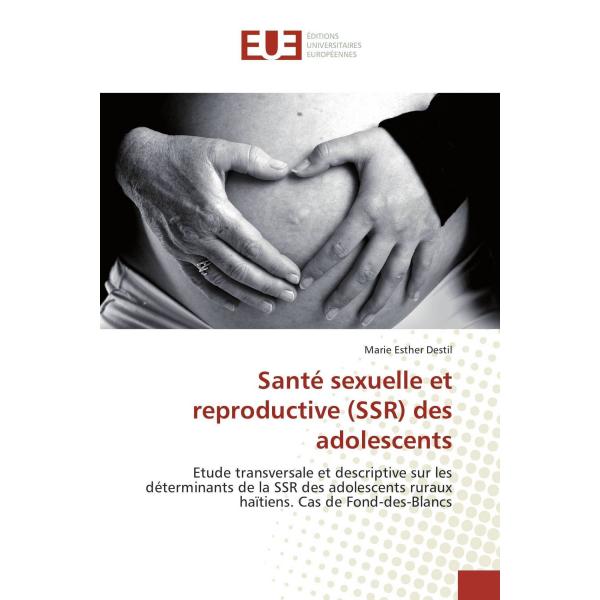 Santé sexuelle et reproductive (ssr) des adolescents