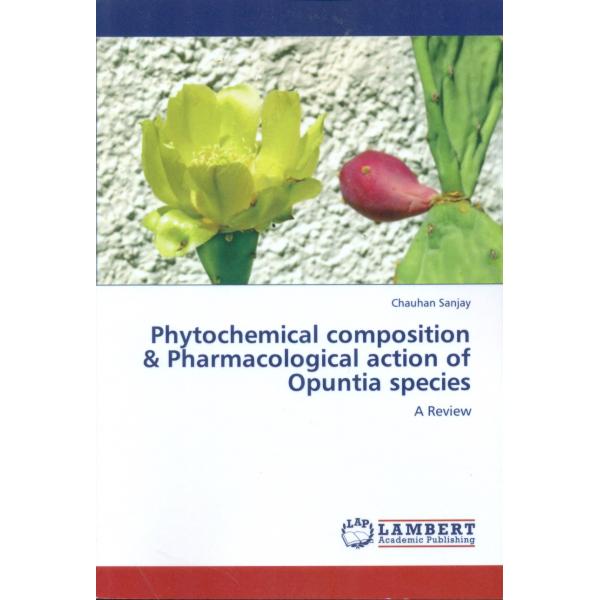 Phytochemical composition Pharmacological action of Opuntia species