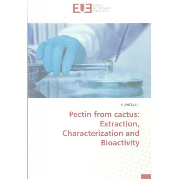 Pectin from cactus Extraction Characterization and Bioactivity