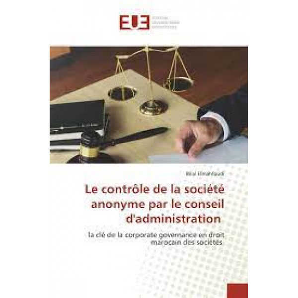 Le contrôle de la société anonyme par le conseil d'administration