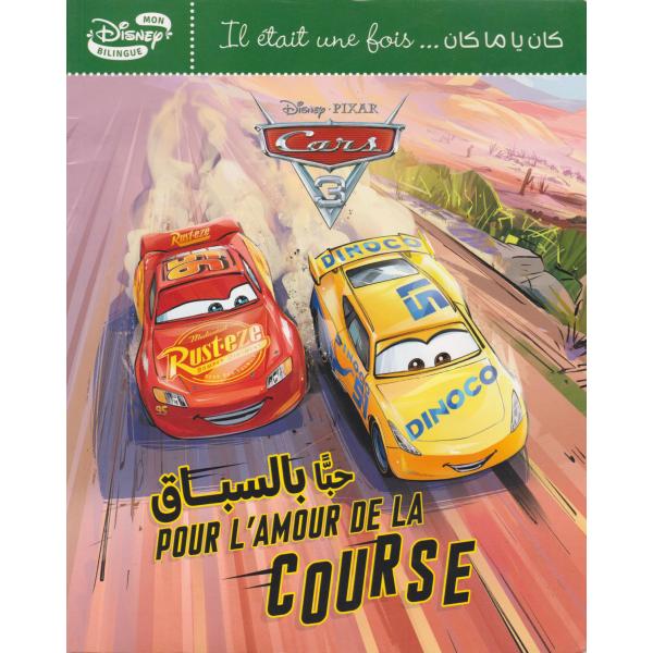 Il était une fois Cars 3 pour l'amour de la course -Mon disney bilingue