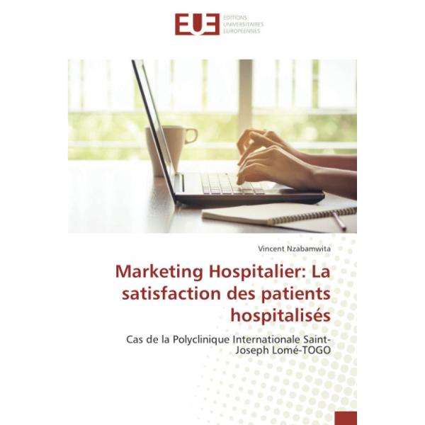 Marketing hospitalier la satisfaction des patients hospitalises