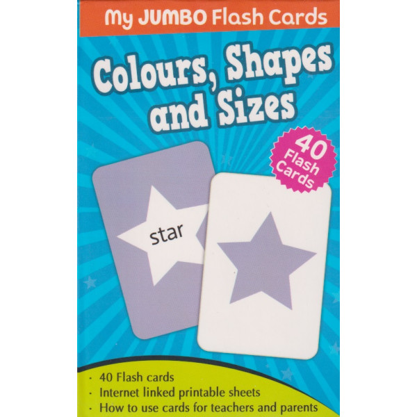 My jumbo Flash Cards -Colours Shapes and Sizes