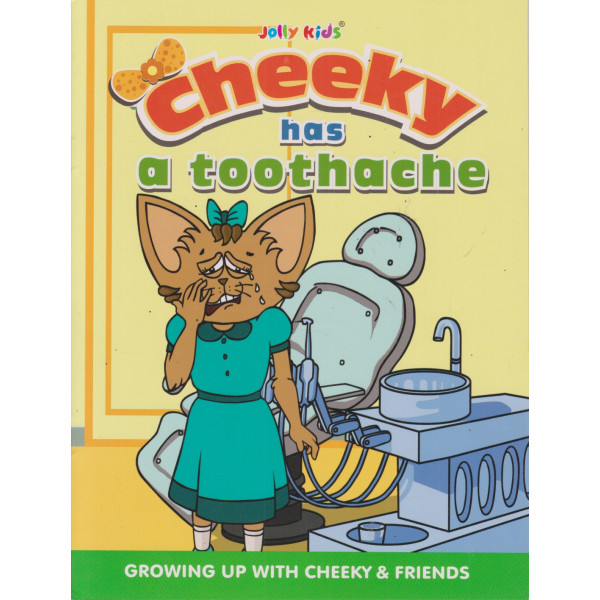Cheeky Has a Toothache