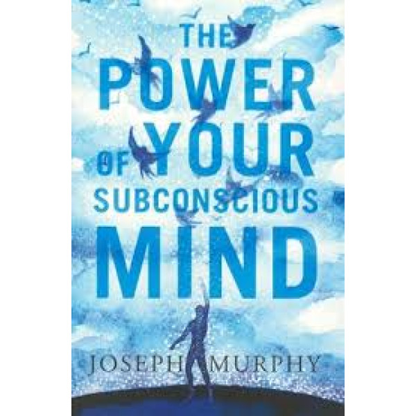 Power of Your Subconscious Mind