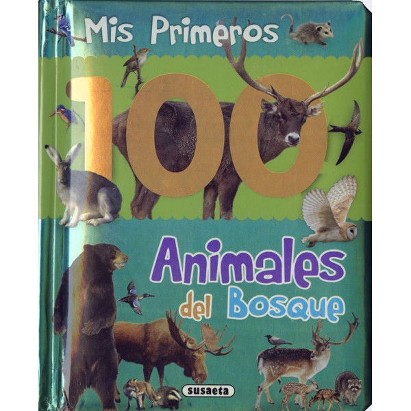 Mes 100 premiers animaux de la forêt