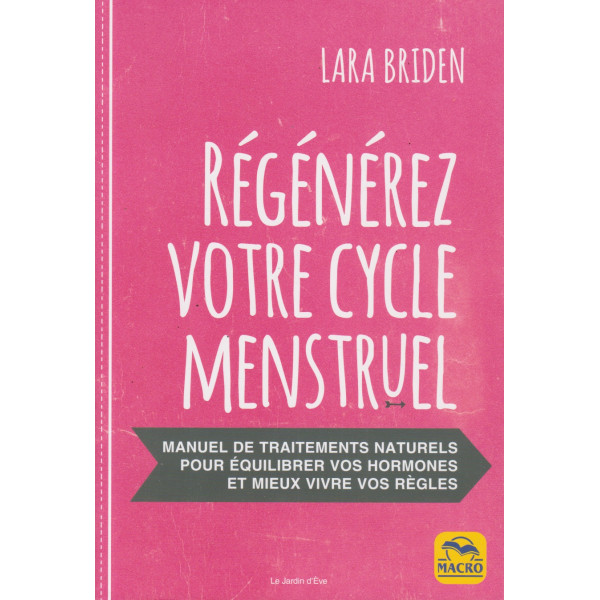Régénérez votre cycle menstruel 