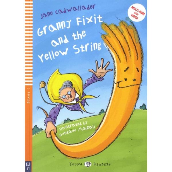 Granny fixit and the yellow string Stage1 +CD -Eli young