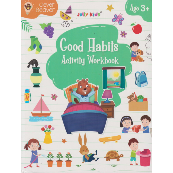 Clever Beaver -Good Habit Activity Workbook Ages 3+
