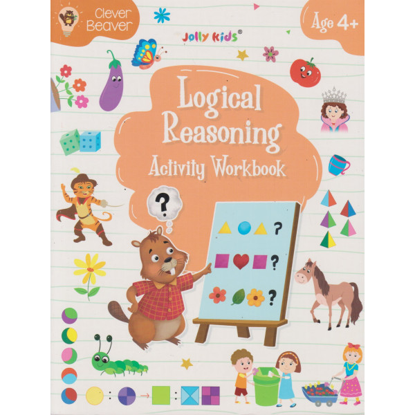 Clever Beaver -Logical Reasoning Activity Workbook Ages 4+