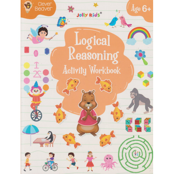 Clever Beaver Logical Reasoning Activity Workbook Ages 6+