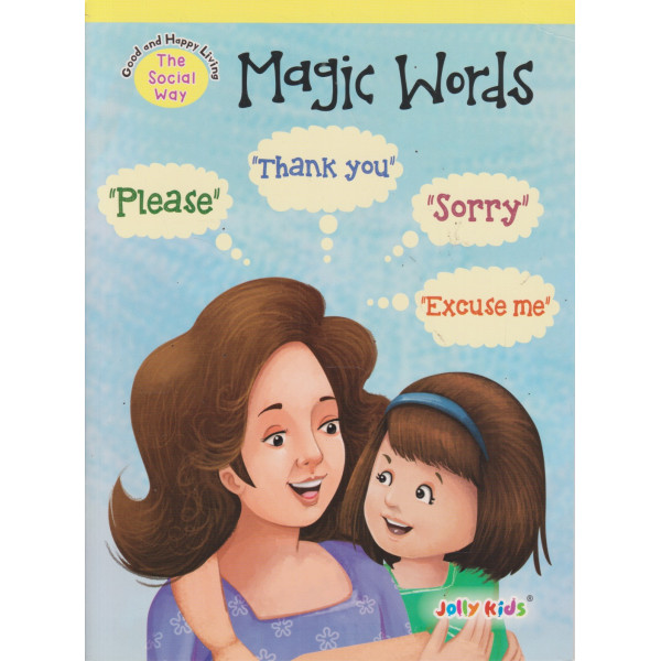 Good and happy living -Magic Words