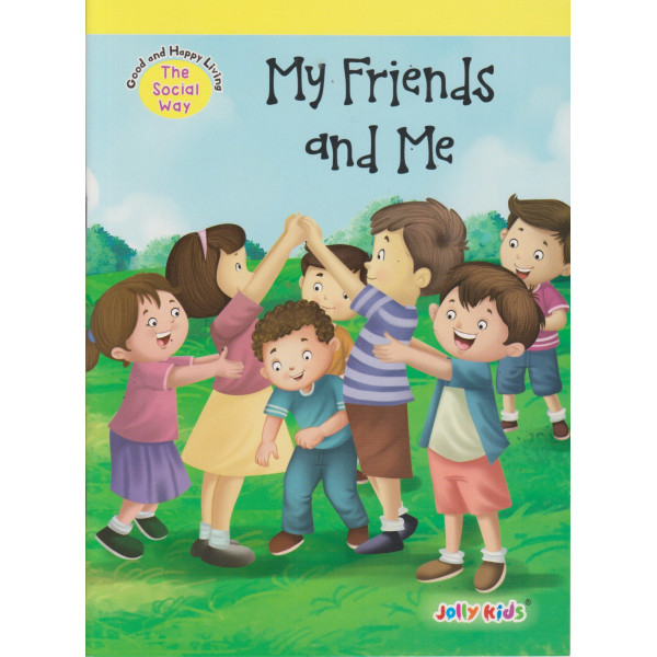 Good and happy living -My Friends and Me