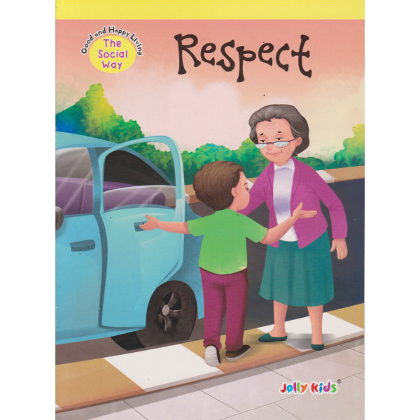 Good and happy living -Respect