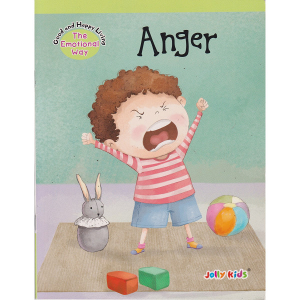Good and Happy Living -Anger
