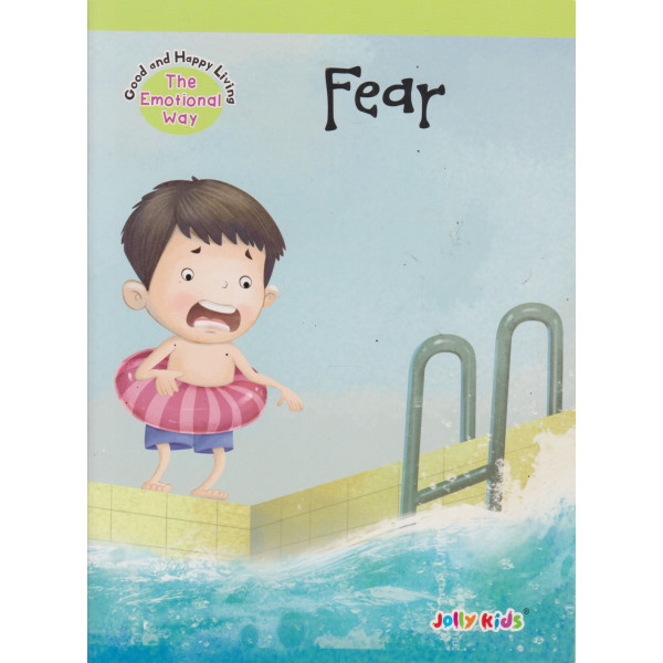 Good and Happy Living  -Fear