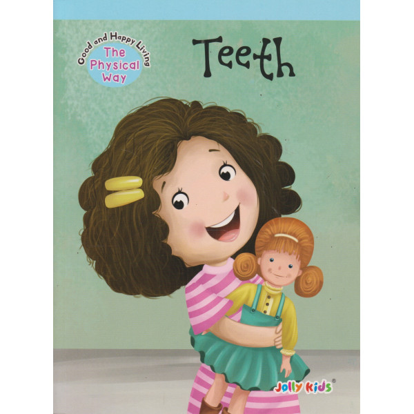 Good and happy living -Teeth