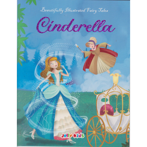 Cindrella -Beautifully illustrated fairy tales
