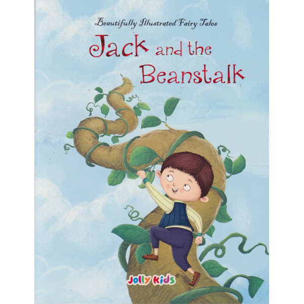 Jack and the Beanstalk -Beautifully illustrated fairy tales