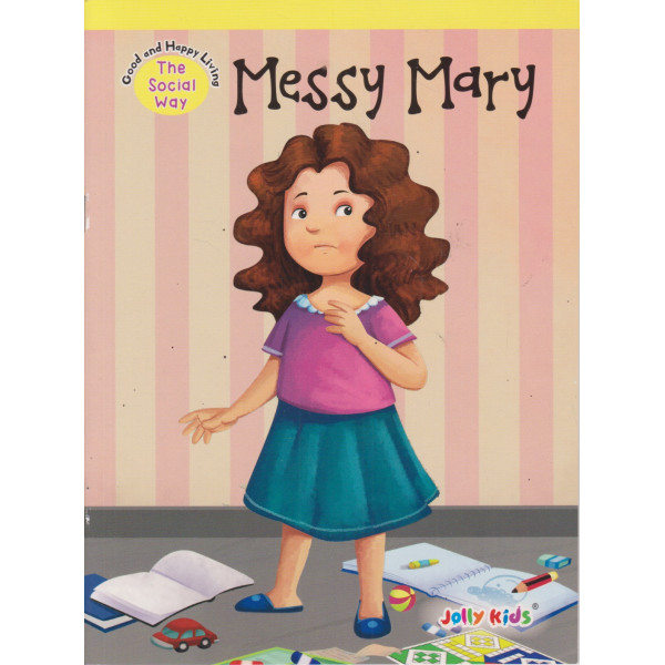 Good and happy living -Messy Mary