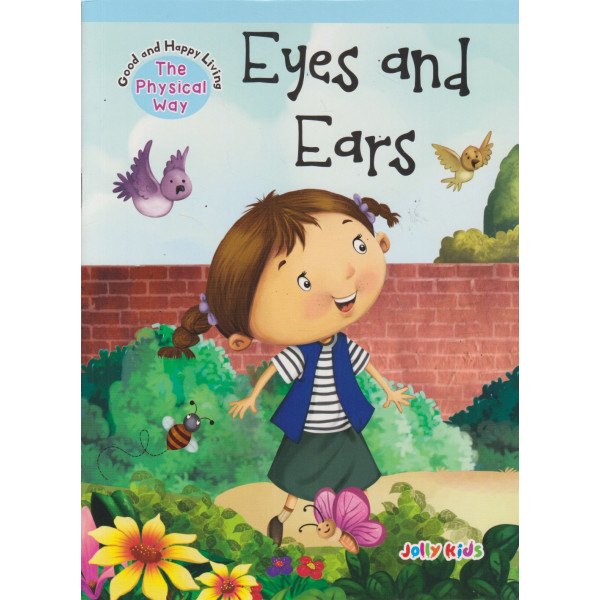 Good and happy living -Eyes and Ears