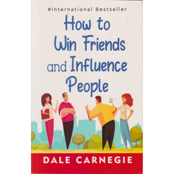 How To Win Friends and Influence People