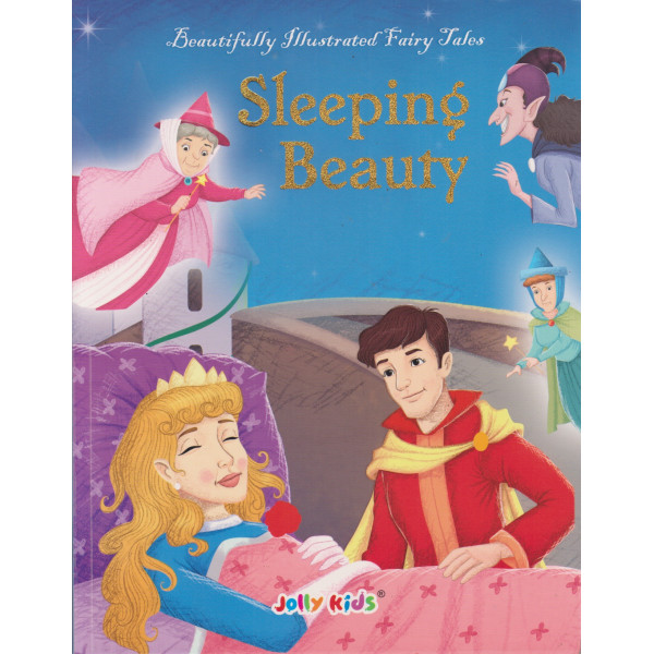 Sleeping Beauty -Beautifully illustrated fairy tales