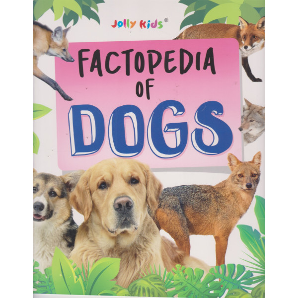 Factopedia of Dogs